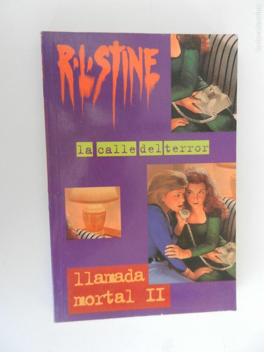 C&oacute;mics: R.L.STINE - LA CALLE DEL TERROR - LLAMADA MORTAL II -Ediciones B 1&ordf; Edici&oacute;n Septiembre 1997
