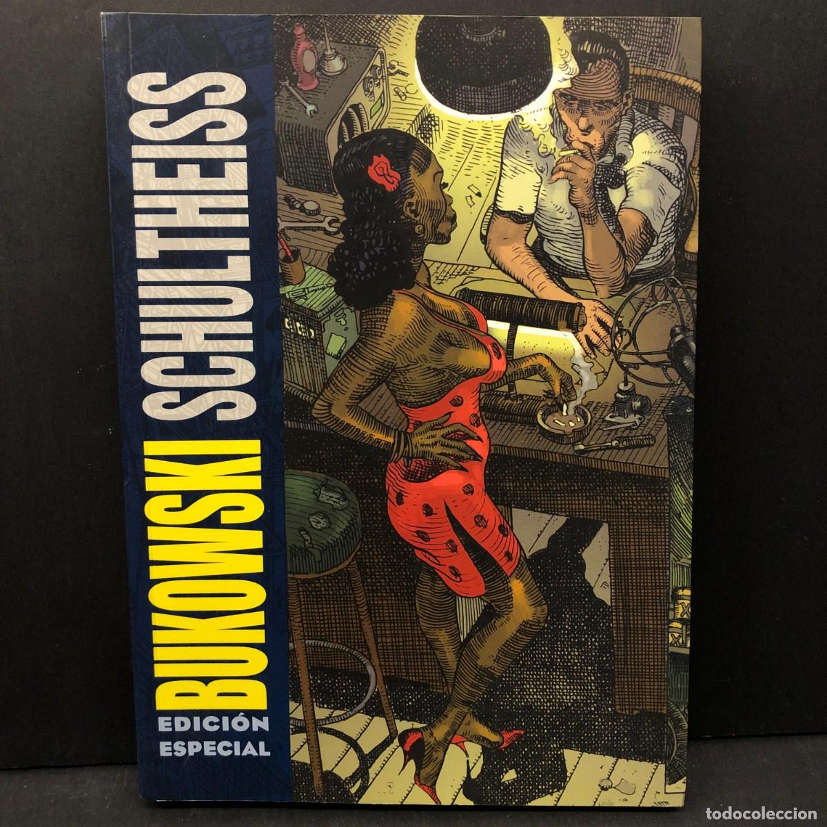 C&oacute;mics: BUKOWSKI SCHULTHEISS - EDICI&Oacute;N ESPECIAL - EDICIONES LA C&Uacute;PULA - 2023 / 2681