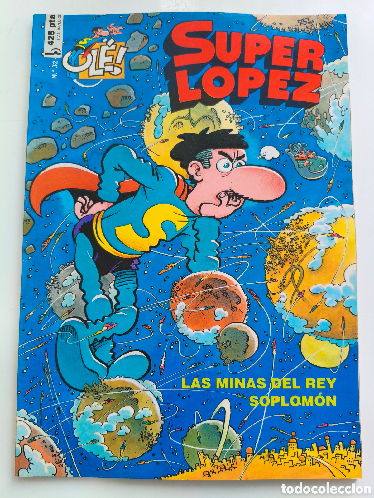 C&oacute;mics: OLE 32 SUPER LOPEZ SUPERLOPEZ LAS MINAS DEL REY SOPLOMON 1&ordf; EDICI&Oacute;N EDICIONES B 1998 PORTADA RELIEVE