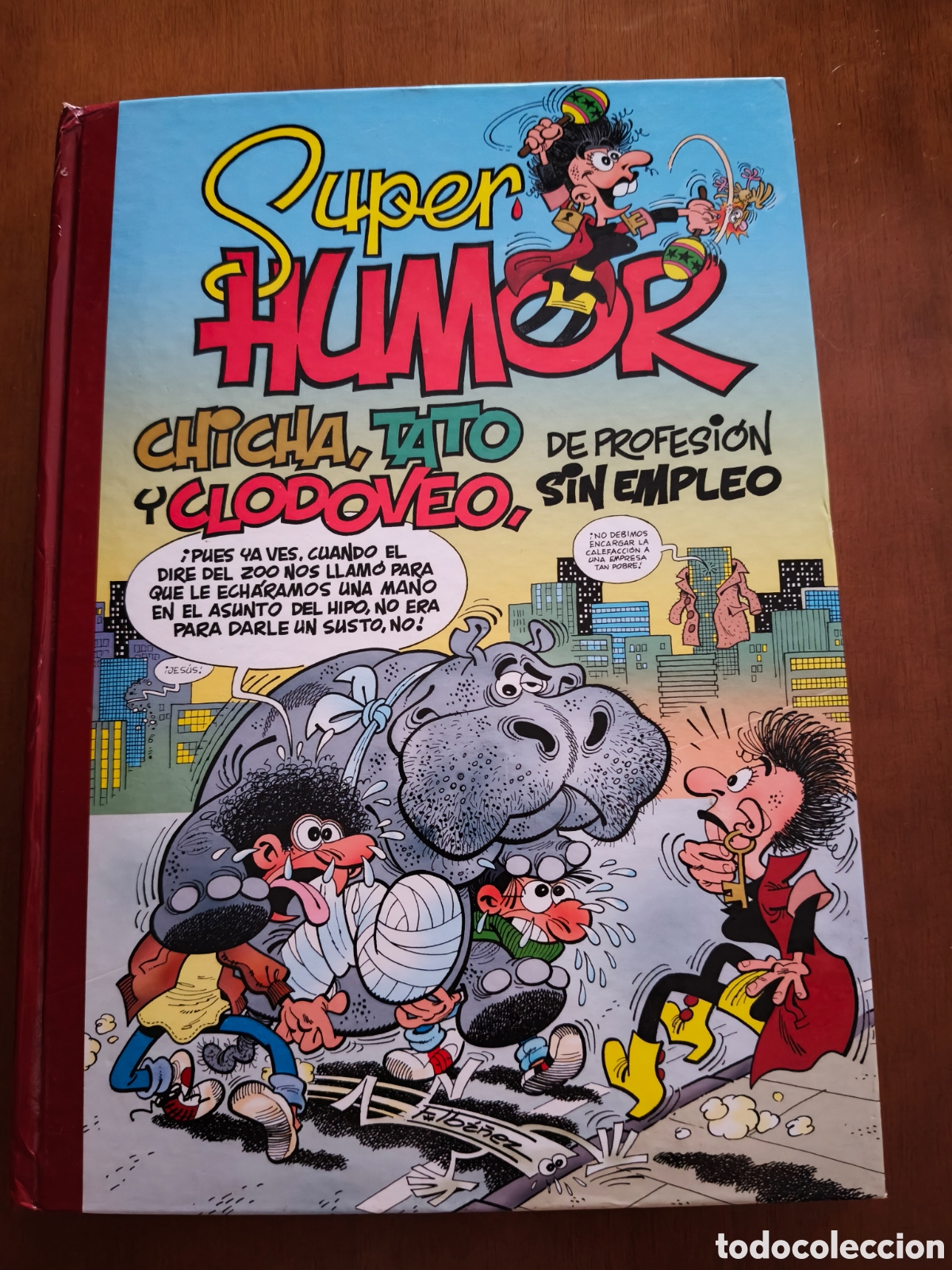 C&oacute;mics: SUPER HUMOR CHICHA TATO Y CLODOVEO DE PROFESION SIN EMPLEO TOMO 46 1&ordf; EDICION (LEER DESCRIPCION)