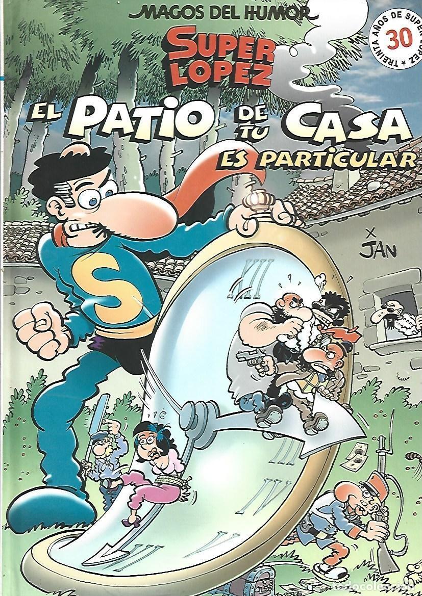 C&oacute;mics: Magos del humor, 96, Super L&oacute;pez: el patio de tu casa es particular, 2003, Ediciones B, muy buen est