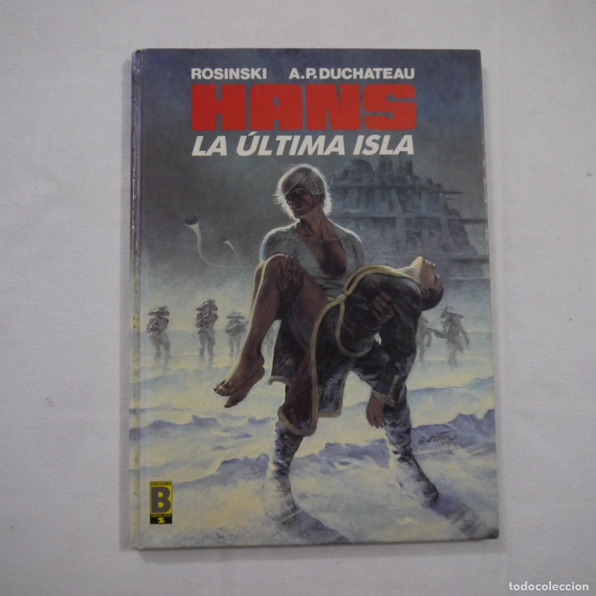 C&oacute;mics: HANS LA &Uacute;LTIMA ISLA - ROSINSKI / DUCHATEAU - EDICIONES B - 1989
