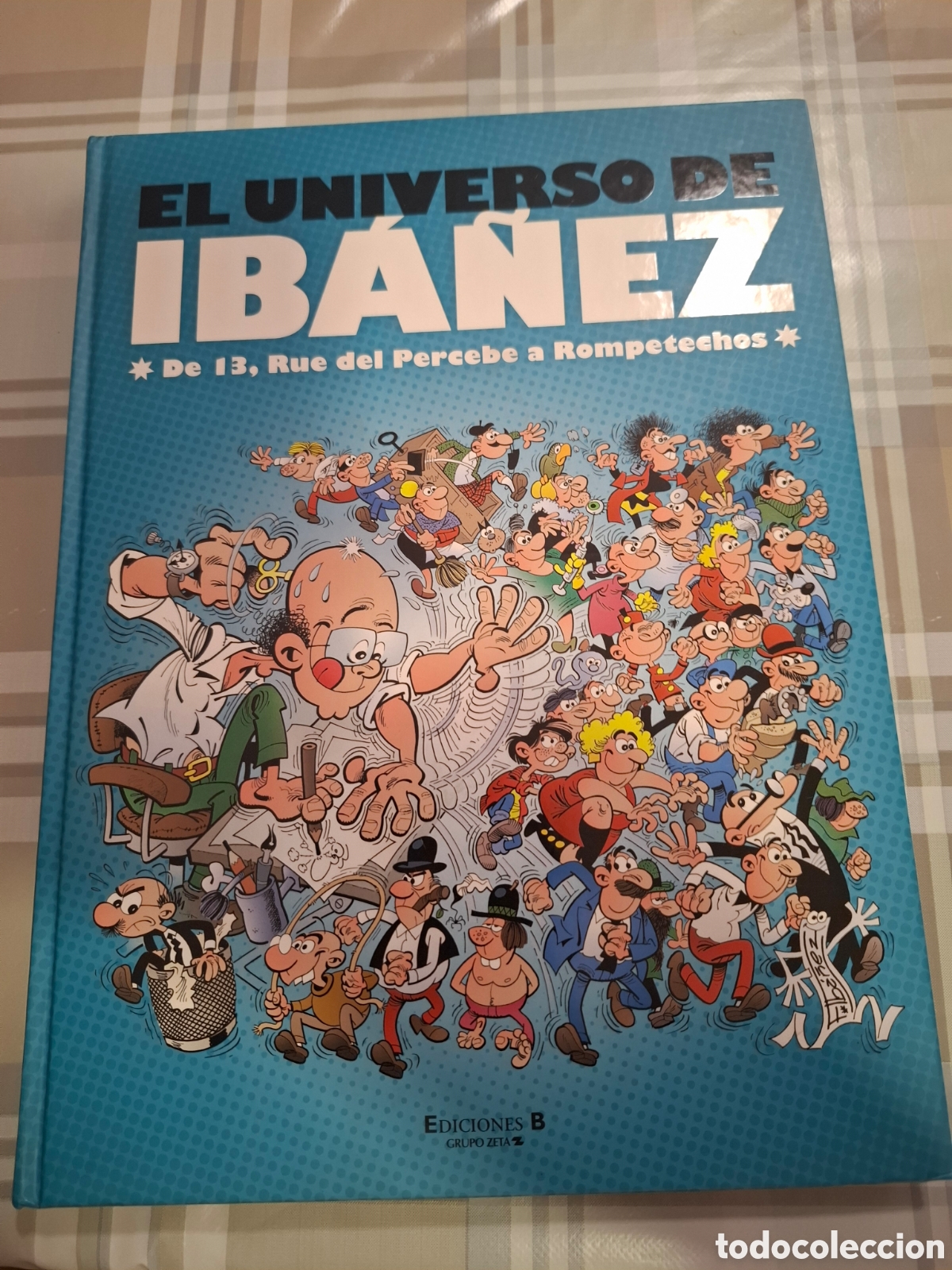 C&oacute;mics: El universo de Iba&ntilde;ez de 13 Rue a Rompetechos, Edicilnes B , 2009