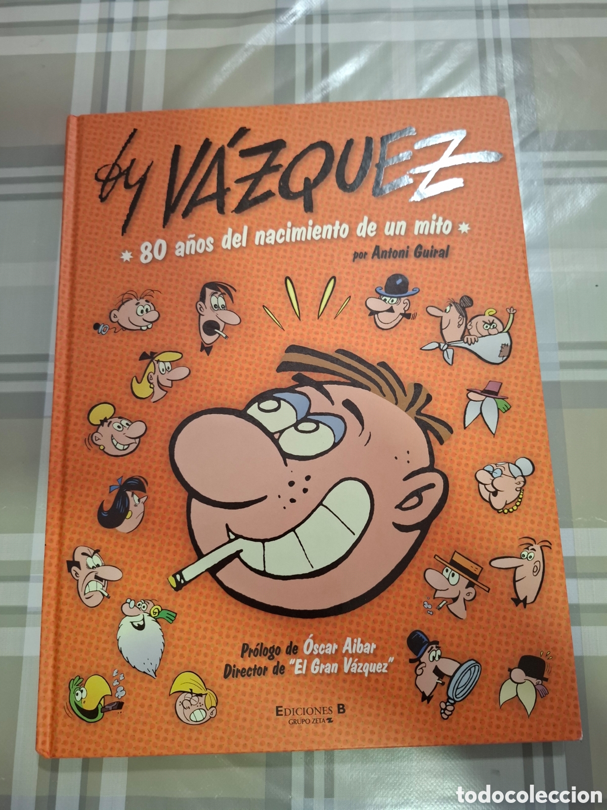 C&oacute;mics: By V&aacute;zquez , 80 a&ntilde;os del nacimiento de un mito , Antoni Guiral , Ediciones B