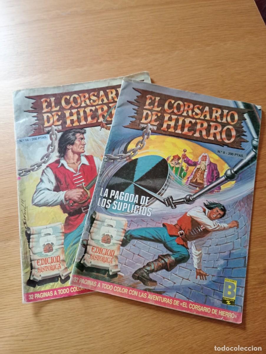 C&oacute;mics: LOTE CON 2 EJEMPLARES DE EL CORSARIO DE HIERRO EDICI&Oacute;N HIST&Oacute;RICA (DE 58). GRAPA. EDICIONES B. 1988.