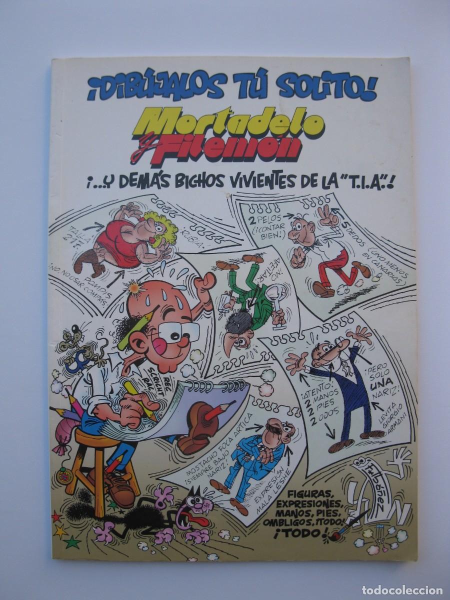 C&oacute;mics: MORTADELO Y FILEM&Oacute;N ... Y DEM&Aacute;S BICHOS DE LA T.I.A. - &iexcl;DIB&Uacute;JALOS T&Uacute; SOLITO! - EDICIONES B - A&Ntilde;O 2007