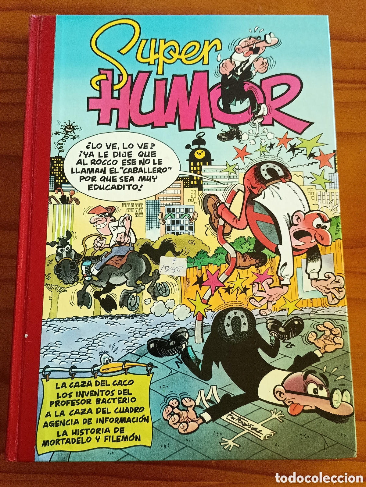 C&oacute;mics: Super Humor Mortadelo y Filem&oacute;n en perfecto estado sin roturas ni pintadas