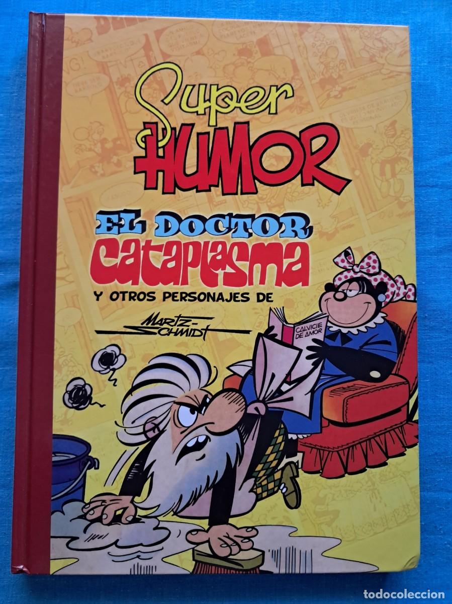 C&oacute;mics: SUPER HUMOR CL&Aacute;SICOS N&ordm;7 &rdquo;EL DOCTOR CATAPLASMA Y OTROS PERSONAJES DE MARTZ SCHMIDT&rdquo;