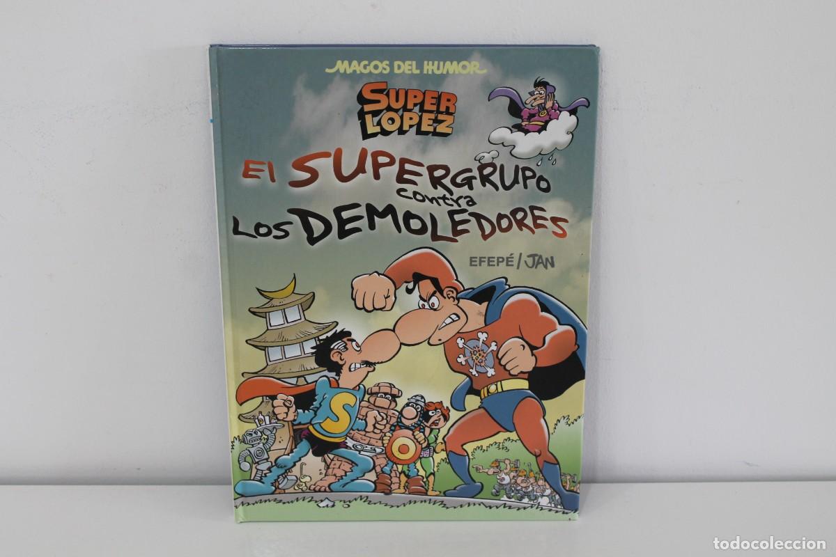 C&oacute;mics: SUPER LOPEZ EL SUPERGRUPO CONTRA LOS DEMOLEDORES N&ordm; 169 1&ordm; EDICION 2015