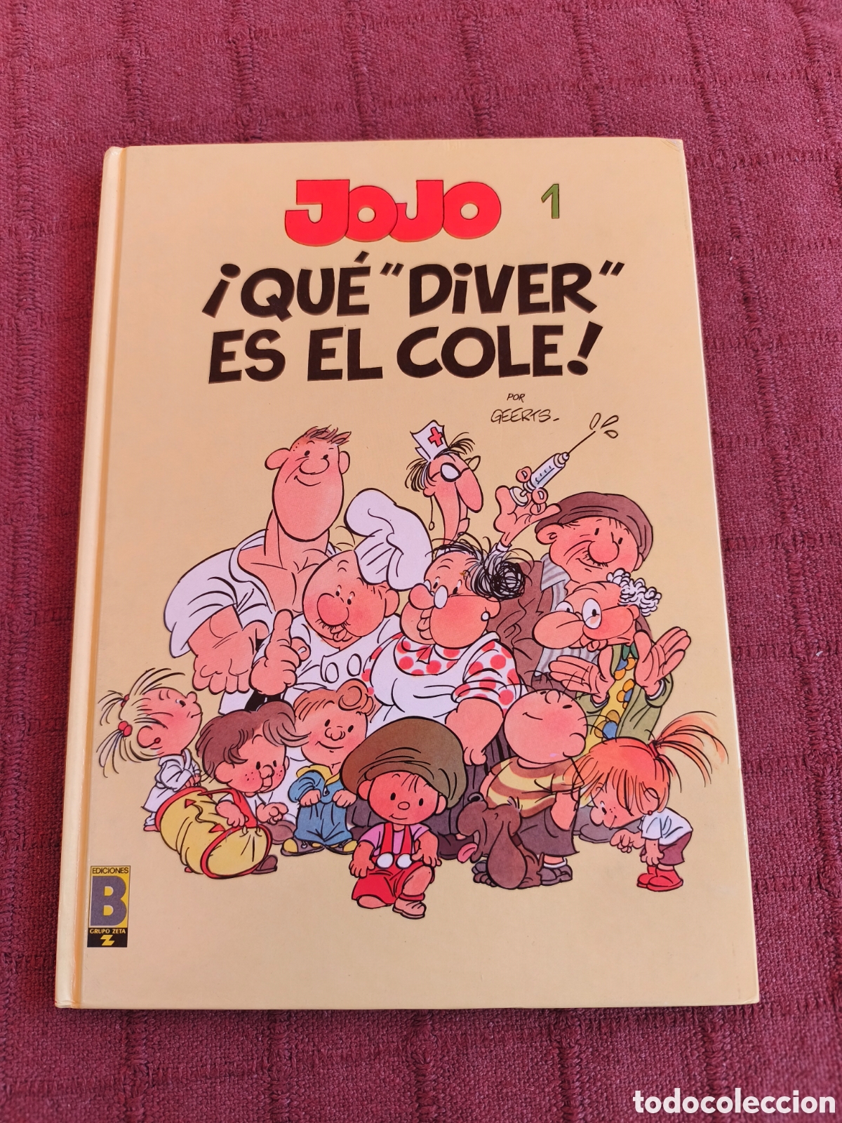 C&oacute;mics: JOJO 1 &iexcl;QU&Eacute; &rdquo;DIVER&rdquo; ES EL COLE! EDICIONES B POR GEERTS COLECCI&Oacute;N JOJO