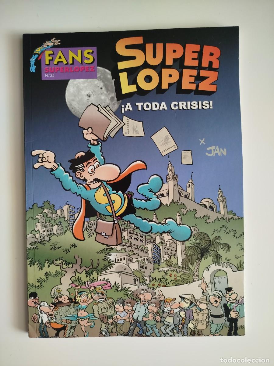 C&oacute;mics: Superlopez Ol&eacute; Fans 55 - A toda crisis (Jan, Super Lopez, ediciones B)