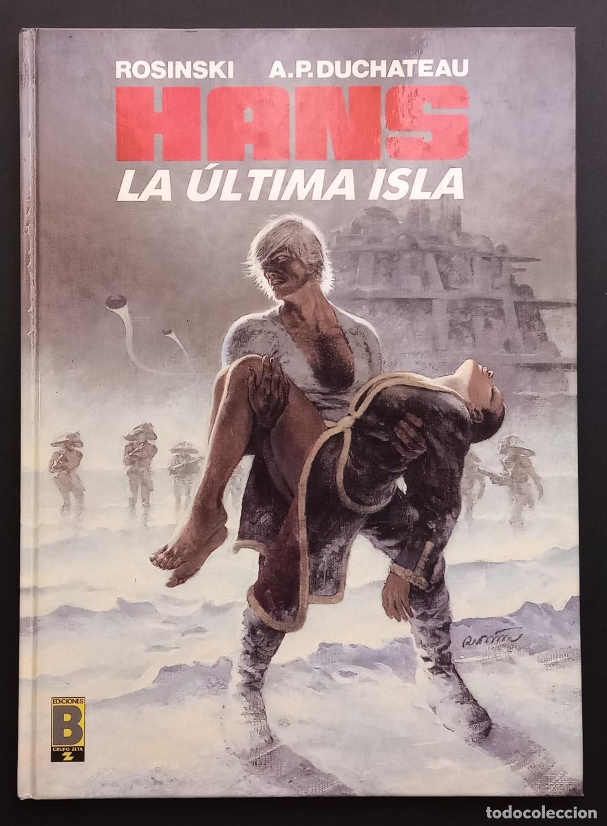 C&oacute;mics: HANS, LA &Uacute;LTIMA ISLA - ROSINSKI/A.P. DUCHATEAU - EDICIONES B, 1989