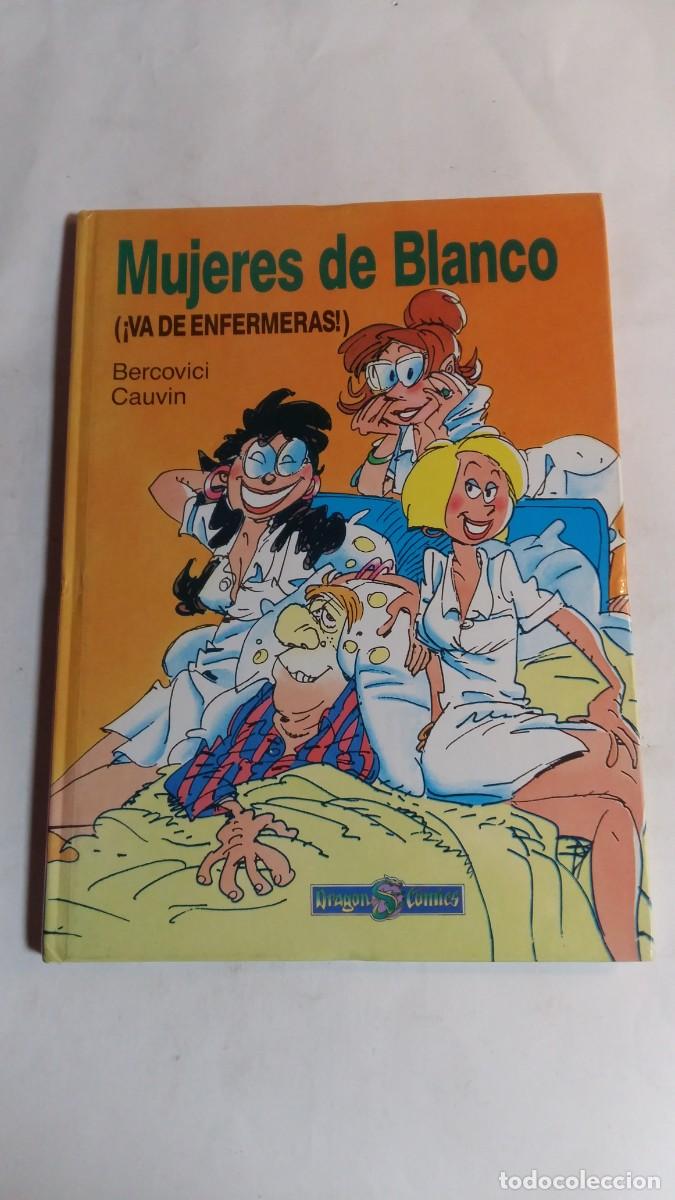 C&oacute;mics: Mujeres de Blanco, N&deg;1, (&iexcl;Va de Enfermeras!), Bercovici/Cauvin, Dragon Comics