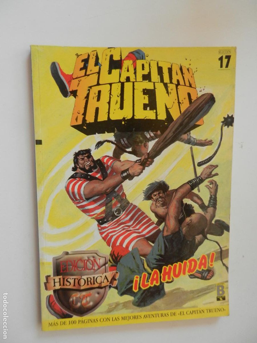 Comics: EL CAPITAN TRUENO , LA HUIDA - EDICION HIST&Oacute;RICA SELECCION 17 - EDC B - VICTOR MORA 1989