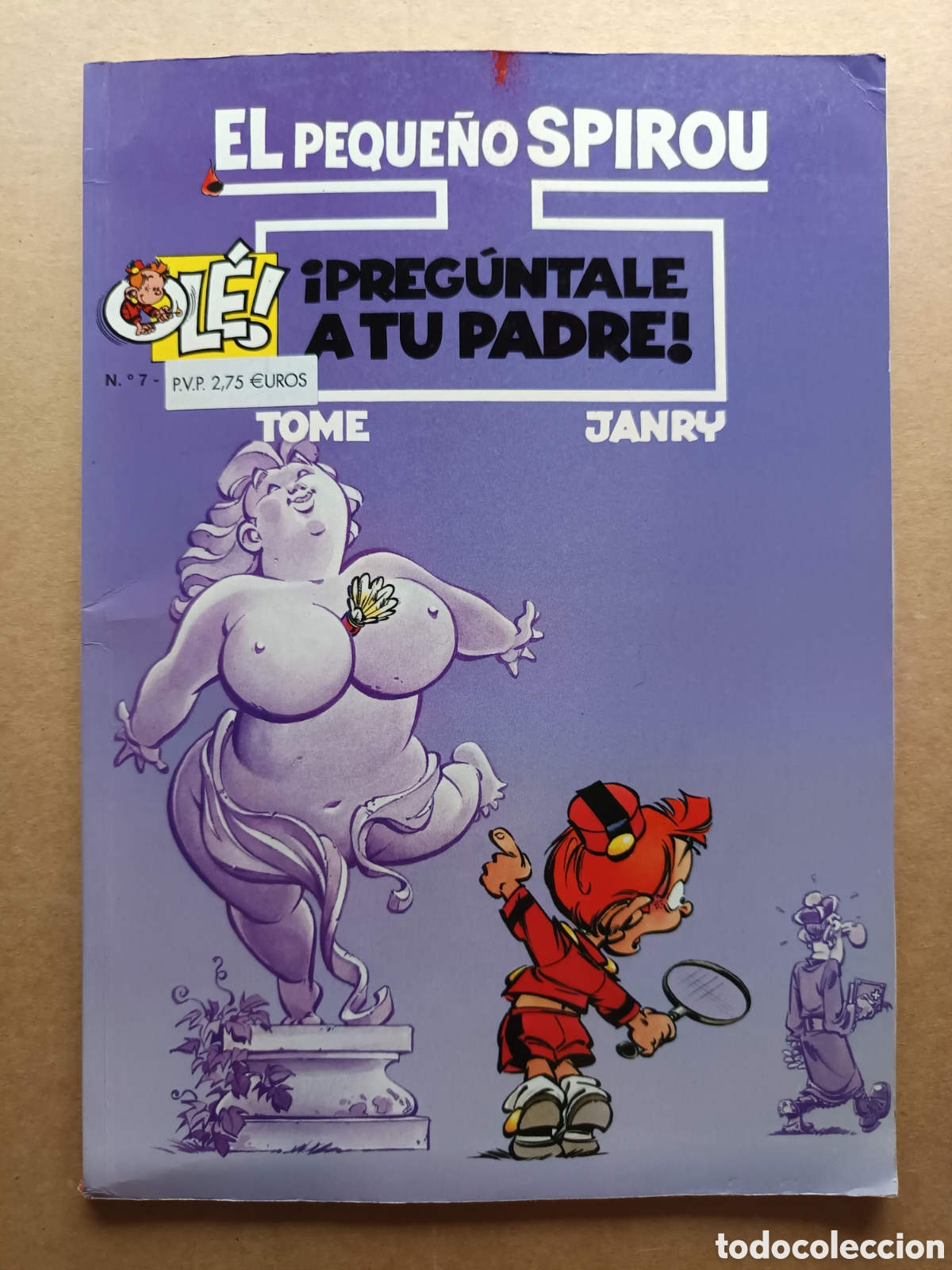 Comics: Colecci&oacute;n Ol&eacute;! N&deg;7 El Peque&ntilde;o Spirou: &iexcl;Preg&uacute;ntale a tu Padre!, Por Tome y Janry (Ediciones B, 2000).