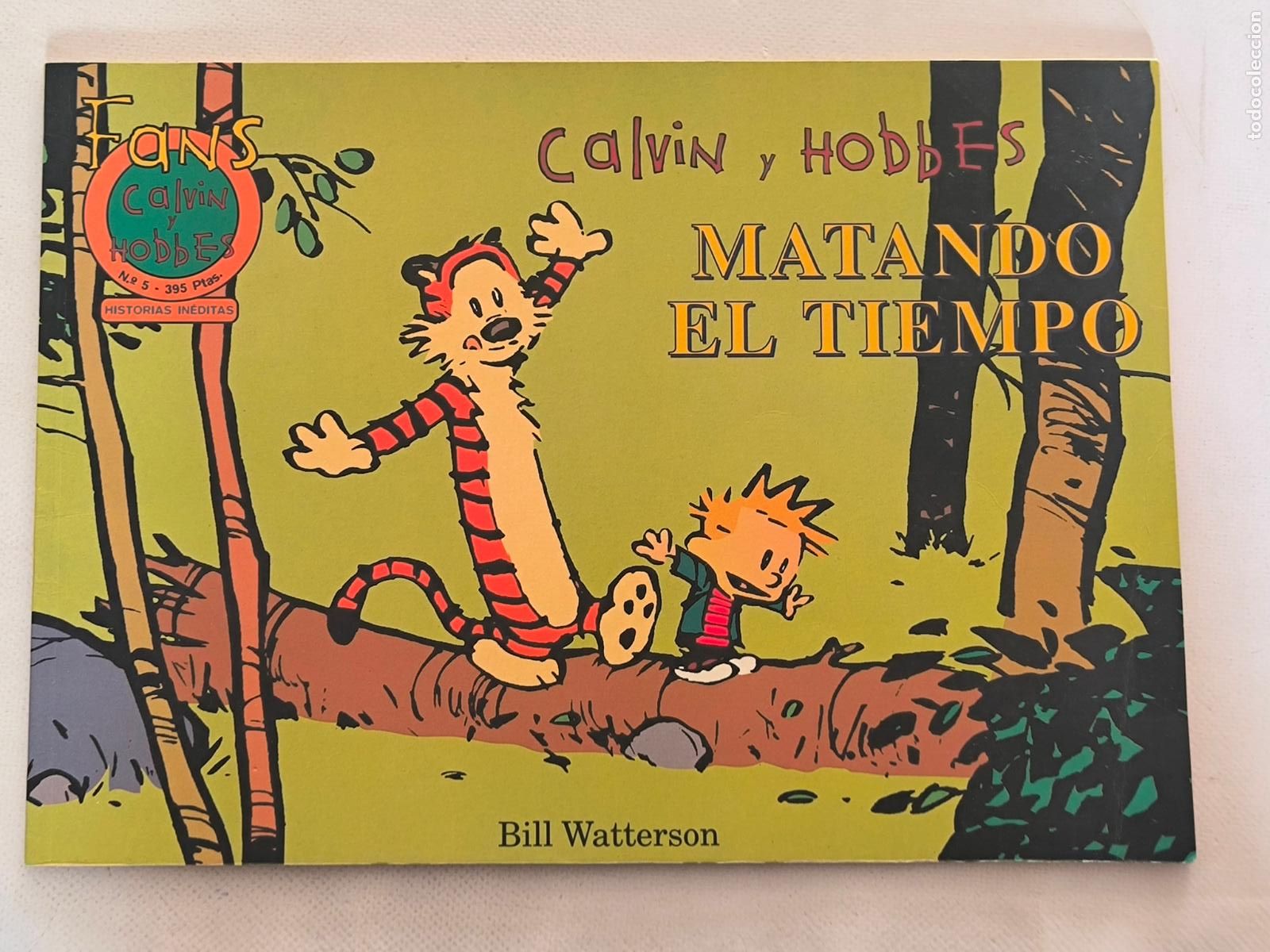 C&oacute;mics: MATANDO EL TIEMPO - FANS CALVIN Y HOBBES N&ordm; 5 - HISTORIAS INEDITAS - EDICIONES B (AM)