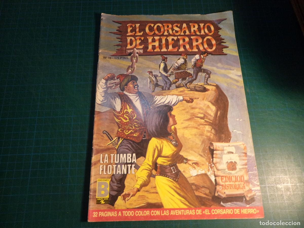 C&oacute;mics: El Corsario de Hierro. N&ordm; 15. Edicion historica. Ediciones B.