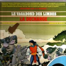 Cómics: LE VAGABOND DES LIMBES - LA DECHARGE ( GODARD & RIBERA) . Lote 36295855