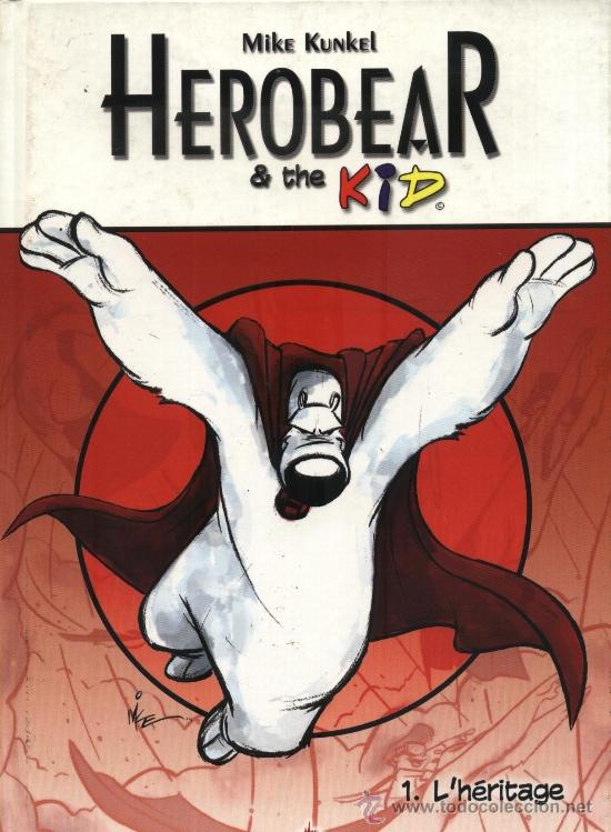 Comics: Herobear & The Kid - Mike Kunkel - 1. L&acute;h&eacute;ritage (Escrito en Franc&eacute;s)