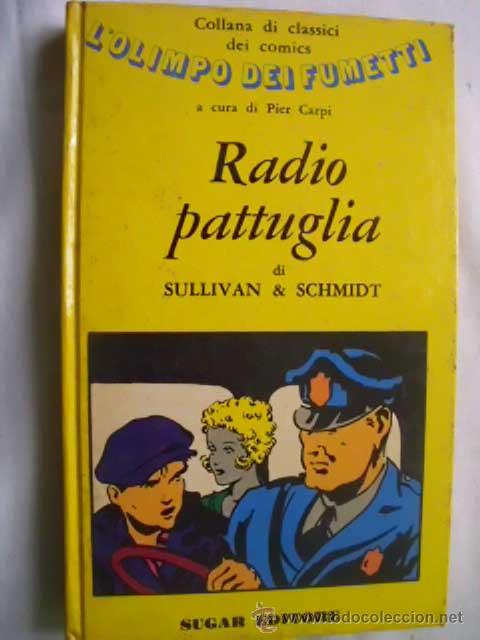 C&oacute;mics: RADIO PATTUGLIA. SULLIVAN & SCHMIDT. 1971 - Foto 1