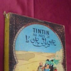 Cómics: LES AVENTURES DE TINTIN. TINTIN AU PAYS DE L´OR NOIR. ÉDITION CASTERMAN. 1956. - EN FRANCES. Lote 51447085