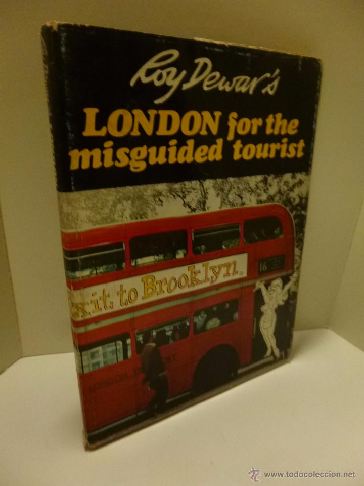 Comics : LONDON FOR THE MISGUIDED TOURIST (ROY DEWAR'S) CASELL, LONDON, 1979