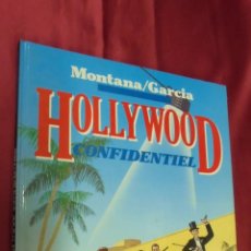Cómics: HOLLYWOOD CONFIDENTIEL. MONTANA. GARCIA. EDITIONS ALBIN MICHEL. 1990. PARIS. EN FRANCAIS.