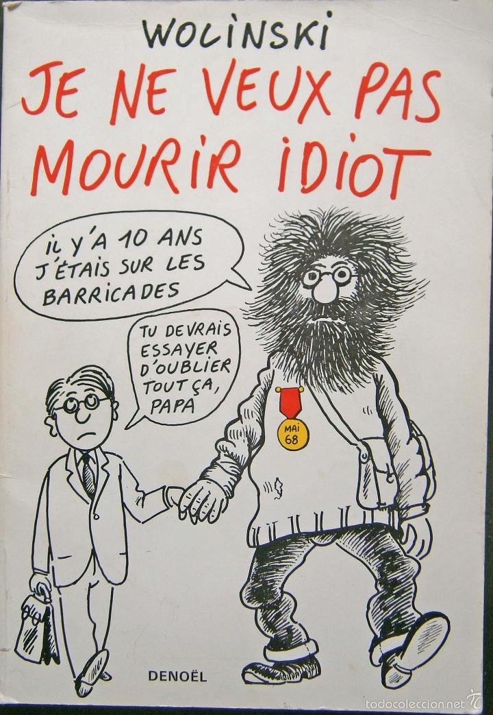 C&oacute;mics: Je ne veux pas mourir idiot - deno&euml;l Wolinski