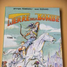Cómics: LA TERRE DE LA BOMBE Nº 1, ED GLENAT, RAMAIOLI Y DURAND, AÑO 1979, EN FRANCÉS. Lote 56301119