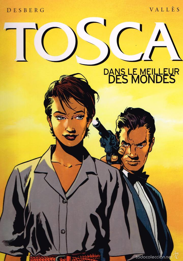 C&oacute;mics: Tosca.vol. 1.Dans le meilleur des mondes.original franc&eacute;s.