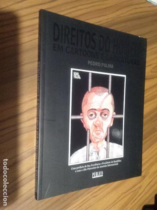 Comics : DIREITOS DO HOMEM. EM CARTOONS E CARICATURAS. PEDRO PALMA. EN PORTUGU&Eacute;S. R&Uacute;STICA. BUEN ESTADO. RARO