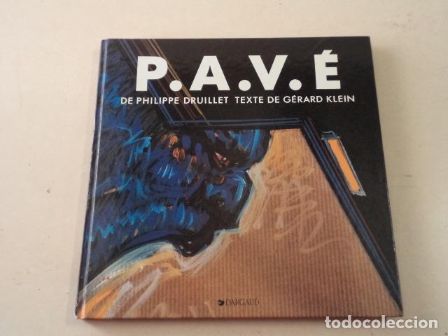 C&oacute;mics: P.A.V.&Eacute; DE PHILIPPE DRUILLET - TEXTE DE G&Eacute;RARD KLEIN - Foto 1