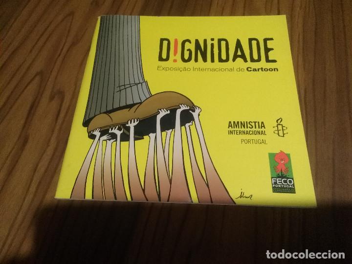 C&oacute;mics: DIGNIDADE. EXPOSICAO INTERNACIONAL DE CARTOON. AMNISTIA INTERNCIONAL. EN PORTUGAL. GRAPA. RARO