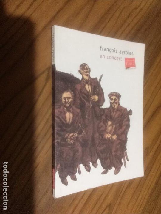 Comics : EN CONCERT. FRANCOIS AYROLES. L&acute;ANT 2. FRANC&Eacute;S. R&Uacute;STICA. BUEN ESTADO. RARO