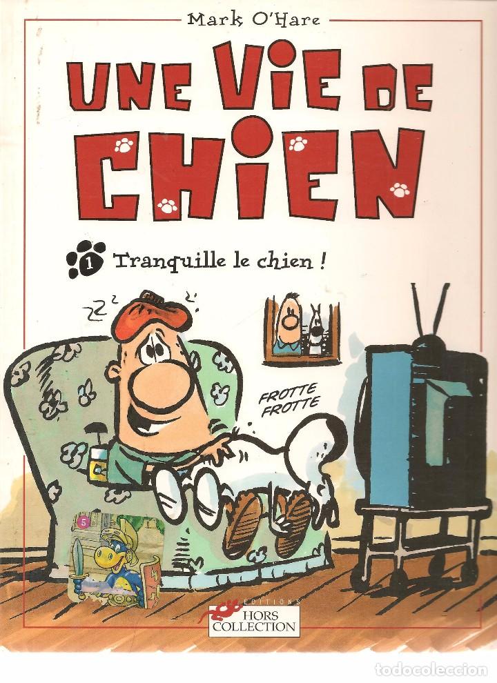 Comics: UNE VIE DE CHIEN. MARK O&acute;HARE. N&ordm; 1. FRANC&Eacute;S (ST/L4)