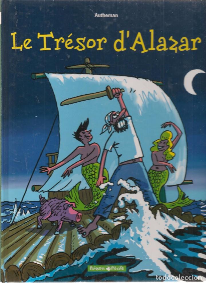 Comics: LE TR&Eacute;SOR D&acute;ALAZAR. AUTHEMAN. POISSON-PILOTE. FRANC&Eacute;S (Z/31)