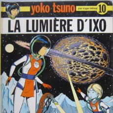 Cómics: ROGER LELOUP. YOKO TSUNO Nº 10. LA LUMIÈRE D’IXO. DUPUIS 1980. Lote 130955188