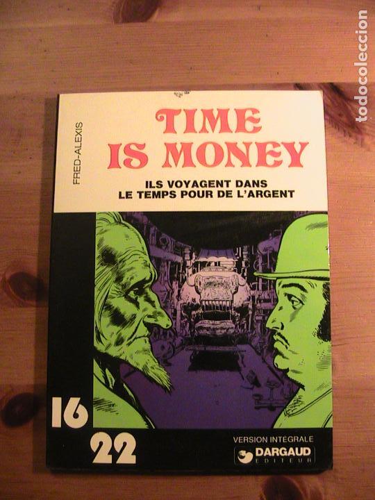 C&oacute;mics: TIME IS MONEY. DARGAUD. - Foto 1