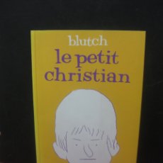 Fumetti: LE PETIT CHRISTIAN. BLUTCH. L'ASSOCIATION, 1998. Lote 165749242