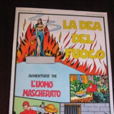 Cómics: L´UOMO MASCHERATO (EL HOMBRE ENMASCARADO) LA DEA DEL FUOCO. COLLANA GRANDI AVENTURE, GENOVA 1975. Lote 217046385