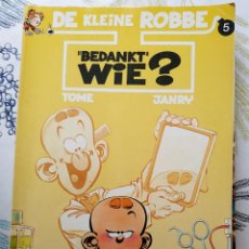 Cómics: DE KLEINE ROBBE TOME / JANRY DUPUIS 1994 BEDANKT WIE? N.º 5. Lote 229764685