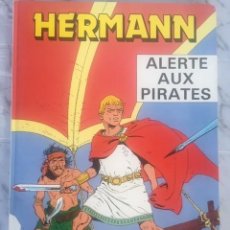 Fumetti: ALERTE AUX PIRATES - HERMANN - EN FRANCÉS. Lote 233925815