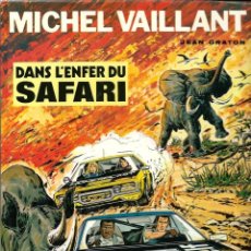 Cómics: MICHEL VAILLANT - DANS L'ENFER DU SAFARI - DARGAUD 1977 2E EDITION - EN FRANCES - TAPA DURA. Lote 276368253