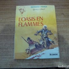 Cómics: L'OASIS EN FLAMMES BERNARD PRINCE EDITIONS DU LOMBARD. Lote 288303408