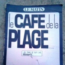 Cómics: REVISTA LE MATIN CAFE DE LA PLAGE Y LE BARON NOIR. Lote 298314903