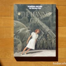Cómics: THE OBSCURE CITIES - THE LEANING GIRL - LA CHICA INCLINADA - SCHUITEN-PEETERS - ALAXIS PRESS 2014. Lote 299482248