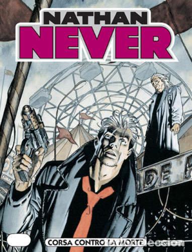 C&oacute;mics: Nathan never N.127 - CORSA CONTRO LA MORTE - Bonelli ed. - Foto 1