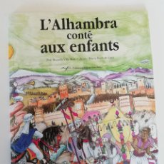 Cómics: L'ALHAMBRA CONTÉ AUX ENFANTS. TEXTO ILUSTRADO. EN FRANCÉS. Lote 316508073