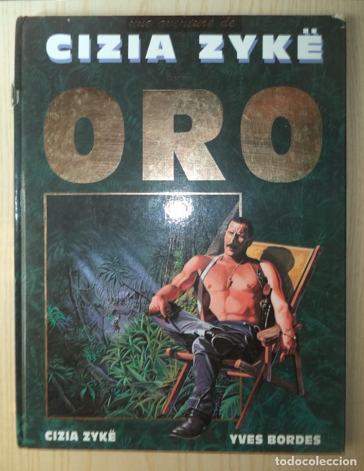 C&oacute;mics: ORO - UNE AVENTURE DE CIZIA ZYK&Euml; - Foto 1