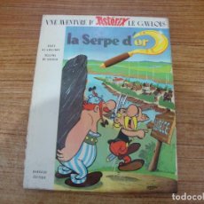 Cómics: COMIC UNE AVENTURE D'ASTERIX LE GAVLOS LA SERPE D'OR DARGAUD EDITEUR FRANCES 1972. Lote 327331868